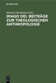 Imago Dei. Beiträge zur theologischen Anthropologie (eBook, PDF)