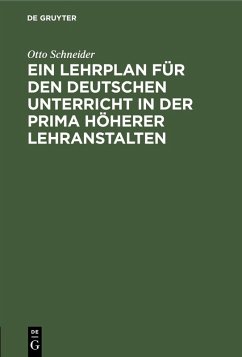 Cover Ein Lehrplan für den deutschen Unterricht in der Prima höherer Lehranstalten (eBook, PDF)