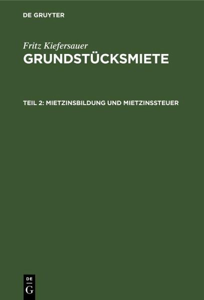 Mietzinsbildung und Mietzinssteuer (eBook, PDF) Mietzinsbildung und Mietzinssteuer (eBook, PDF)