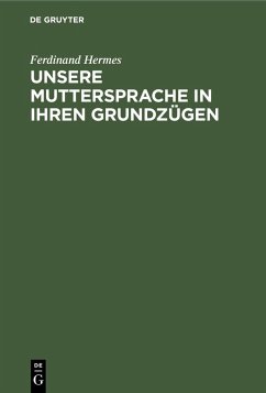 Cover Unsere Muttersprache in ihren Grundzügen (eBook, PDF)