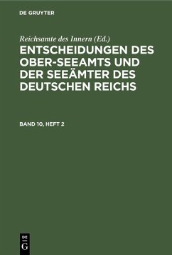 Cover Entscheidungen des Ober-Seeamts und der Seeämter des Deutschen Reichs. Band 10, Heft 2 (eBook, PDF)