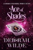 Ace of Shades: A Humorous Paranormal Women's Fiction (Magic After Midlife, #7) (eBook, ePUB)