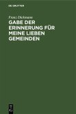 Gabe der Erinnerung für meine lieben Gemeinden (eBook, PDF)
