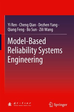 Model-Based Reliability Systems Engineering - Ren, Yi;Qian, Cheng;Yang, Dezhen