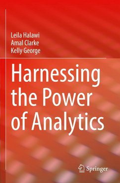 Harnessing the Power of Analytics - Halawi, Leila;Clarke, Amal;George, Kelly