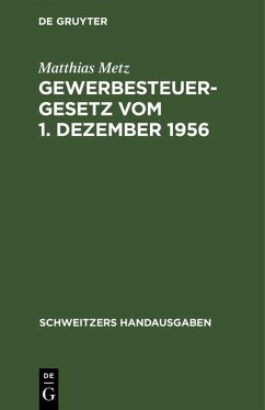 Gewerbesteuergesetz vom 1. Dezember 1956 (eBook, PDF) - Metz, Matthias