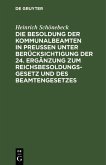 Die Besoldung der Kommunalbeamten in Preußen unter Berücksichtigung der 24. Ergänzung zum Reichsbesoldungsgesetz und des Beamtengesetzes (eBook, PDF)
