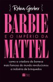 Barbie e o império da Mattel (eBook, ePUB)