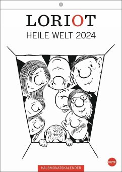 Loriot Heile Welt Halbmonatskalender 2024 - Loriot Heile Welt Kalender 2024. Humorvoller Wandkalender mit 24 Loriot-Cartoons. Kultiger Halbmonatskalender 2024. 21 x