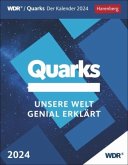 Quarks Tagesabreißkalender 2024. Unsere Welt genial erklärt. Spannender Wissens-Kalender für jeden Tag zum TV-Wissenschaftsmagazin