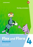 Flex und Flora 4. Heft Richtig schreiben: Für die Ausleihe