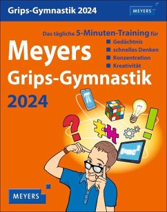 Meyers Grips-Gymnastik Tagesabreißkalender 2024. 5 Minuten Gedächtnistraining für jeden Tag. Tischkalender 2024 zum Abreißen. Kalender für jeden Tag, zum Aufstellen oder Aufhängen - Kiefer, Philip