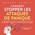 Comment stopper les attaques de panique: 23 techniques de détente et relaxation efficaces pour mettre fin aux crises de panique et vaincre les phobies. Améliorez votre bien-être. (MP3-Download)