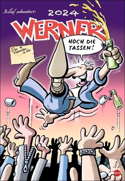 Werner Kalender 2024. Kultiger Posterkalender mit den besten Werner 