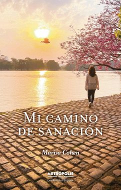 Mi camino de sanación (eBook, ePUB) - Cohen, Marisa