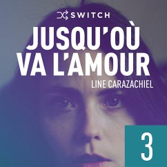 Jusqu'où va l'amour 3 (MP3-Download) - Carazachiel, Line