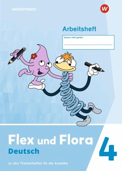 Flex und Flora 4. Arbeitsheft (VL): Für die Ausleihe