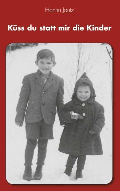 Cover Küss du statt mir die Kinder (eBook, ePUB)