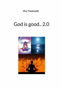 God is good.. 2.0 (eBook, ePUB)