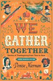 We Gather Together (Young Readers Edition) (eBook, ePUB)