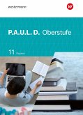 P.A.U.L. D. (Paul) 11. Schulbuch. Für die Oberstufe in Bayern