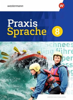 Praxis Sprache 8. Schulbuch. Differenzierende Ausgabe für Sachsen