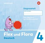 Flex und Flora 4. Diagnoseheft (Druckschrift)