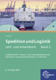 Spedition und Logistik, Band 3