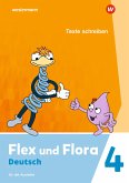 Flex und Flora 4. Heft Texte schreiben: Für die Ausleihe