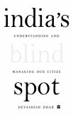 India's Blind Spot (eBook, ePUB) India's Blind Spot (eBook, ePUB)