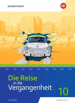 Die Reise in die Vergangenheit 10. Schulbuch. Für Sachsen