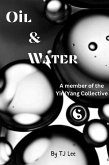 Oil & Water (The Yin/Yang Collective) (eBook, ePUB)