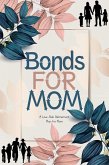 Bonds for Mom: A Low-Risk Retirement Plan for Mom (Financial Freedom, #89) (eBook, ePUB) Bonds for Mom: A Low-Risk Retirement Plan for Mom (Financial Freedom, #89) (eBook, ePUB)