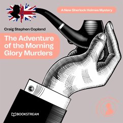 The Adventure of the Morning Glory Murders (MP3-Download) - Doyle, Sir Arthur Conan; Copland, Craig Stephen