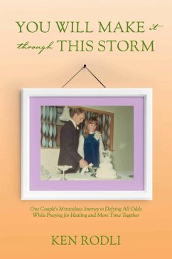 You Will Make It through This Storm (eBook, ePUB) - Rodli, Ken