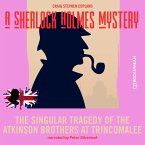 The Singular Tragedy of the Atkinson Brothers at Trincomalee (MP3-Download)