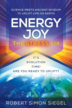 Energy Joy The Stress Fix (eBook, ePUB) - Siegel, Robert Simon