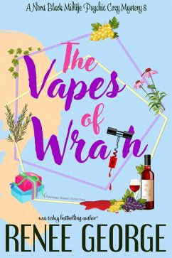 The Vapes of Wrath (A Nora Black Midlife Psychic Mystery, #8) (eBook, ePUB) - George, Renee