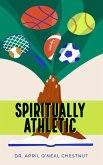 Spiritually Athletic (eBook, ePUB)