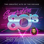 Generation 80s-The Greatest Hits Of The Decade