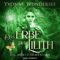 Das Erbe der Lilith: Die vierte Dimension (MP3-Download) - Wundersee, Yvonne