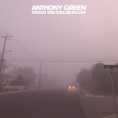 Would You Still Be In Love (Yellow Vinyl) - Green,Anthony