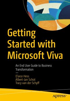 Getting Started with Microsoft Viva (eBook, PDF) - Hess, D'arce; Schot, Albert-Jan; van der Schyff, Tracy