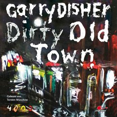 Dirty Old Town: Ein Wyatt-Roman (MP3-Download) - Disher, Garry
