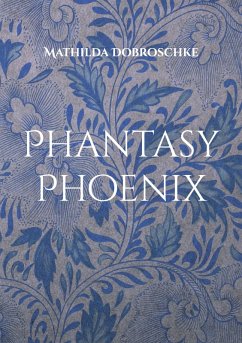 Phantasy Phoenix (eBook, PDF)