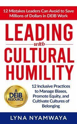 Leading with Cultural Humility (eBook, ePUB) Leading with Cultural Humility (eBook, ePUB)