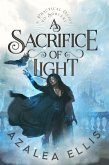 A Sacrifice of Light (A Practical Guide to Sorcery, #3) (eBook, ePUB)