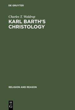Karl Barth's Christology (eBook, PDF) - Waldrop, Charles T.