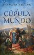 La cúpula del mundo (eBook, ePUB) - Bild 1