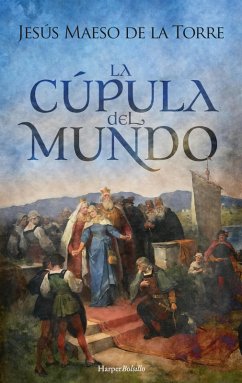 Cover La cúpula del mundo (eBook, ePUB)